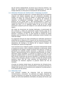 eje de manera independiente, de forma que el hilo de contacto y los
cables  de  sustentación  son  enrollados  ordenadamente.
