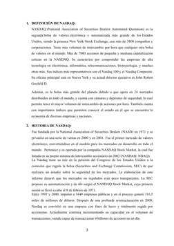 1. DEFINICIÓN DE NASDAQ:
NASDAQ (National Association of Securities Dealers Automated Quotation) es la
segunda bolsa  de  val