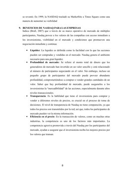 se reventó. En 1999, la NASDAQ trasladó su MarketSite a Times Square como una
manera de aumentar su visibilidad
9. BENEFICIOS
