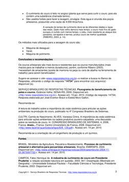 Copyright © - Serviço Brasileiro de Respostas Técnicas - http://www.respostatecnica.org.br 
 
 
 
3
 
• 
O curtimento do cour