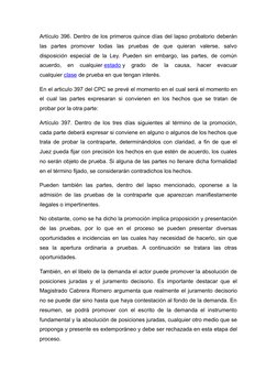 Artículo 396. Dentro de los primeros quince días del lapso probatorio deberán
las  partes  promover  todas  las  pruebas  de