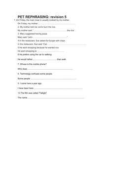 PET REPHRASING: revision 5 
1. On Friday, the main meal is usually cooked by my mother.
On Friday, my mother……………………………………………