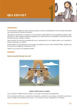 INTRODUCCIÓN
En esta primera unidad vas a dar los primeros pasos en francés y familiarizarte con los sonidos del idioma
que e