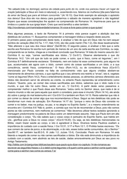 “No sábado [não no domingo], saímos da cidade para junto do rio, onde nos pareceu haver um lugar de
oração [adoração a Deus e