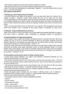  Não condena o julgamento exercido pelos cristãos em Defesa da Verdade.
• Hoje queremos falar acerca do que este mandamento
