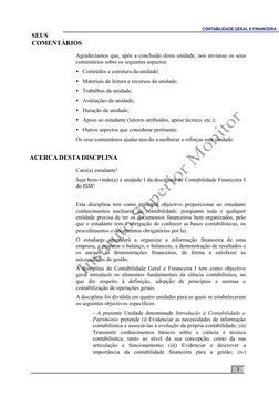 SEUS
COMENTÁRIOS
Agradecíamos que, após a conclusão desta unidade, nos enviasse os seus
comentários sobre os seguintes aspect