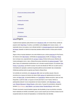 4    Fim do movimento, da bossa à MPB (http://pt.wikipedia.org/wiki/Bossa_Nova#Fim_do_movimento.2C_da_bossa_.C3.A0_MPB)
5