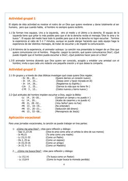 4
Actividad grupal 1 
 
El objeto de ésta actividad es mostrar el rostro de un Dios que quiere revelarse y darse totalmente