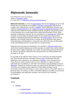 Diplomatic immunity
From Wikipedia, the free encyclopedia
Jump to: navigation, (https://en.wikipedia.org/wiki/Diplomatic_immu