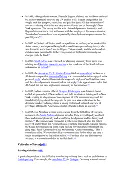 
In 1999, a Bangladeshi woman, Shamela Begum, claimed she had been enslaved
by a senior Bahraini envoy to the UN and his wif