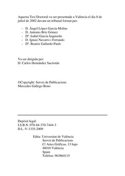 Aquesta Tesi Doctoral va ser presentada a València el dia 8 de 
juliol de 2002 davant un tribunal format per: 
 
- D. Ángel L