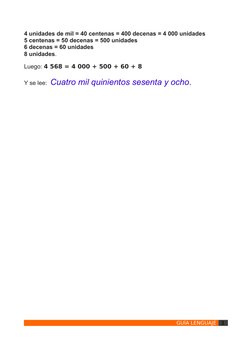 4 unidades de mil = 40 centenas = 400 decenas = 4 000 unidades
5 centenas = 50 decenas = 500 unidades 
6 decenas = 60 unidade