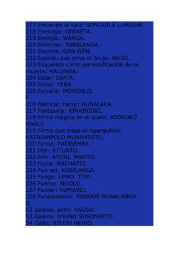 217 Enciende la vela: SONGUILÁ LUMUINE.
218 Enemigo: ONIKETA.
219 Energía: WÁNGA.
220 Enfermo: TUBELANGA.
221 Enorme: GÁN-GÁN