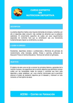 DESCRIPCION 
 
 
La práctica deportiva implica unas mayores demandas de energía y nutrientes, por 
ello el deport
