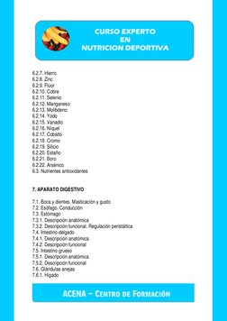 6.2.7. Hierro  
6.2.8. Zinc 
6.2.9. Flúor  
6.2.10. Cobre  
6.2.11. Selenio 
6.2.12. Manganeso 
6.2.13. Molibdeno 
6.