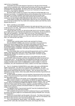 right to form a Corporation.
        Corporations are given birth because of ignorance on the part of the American
people and