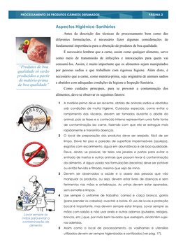 PÁGINA 2
PROCESSAMENTO DE PRODUTOS CÁRNEOS DEFUMADOS
Antes da descrição das técnicas de processamento bem como das 
difer
