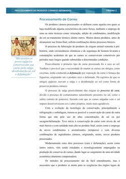 PÁGINA 3
PROCESSAMENTO DE PRODUTOS CÁRNEOS DEFUMADOS
Os produtos cárneos processados se definem como aqueles nos quais se