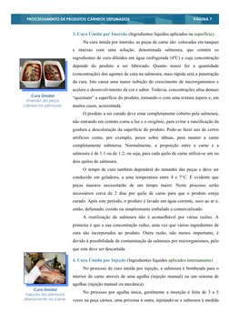 PÁGINA 7
PROCESSAMENTO DE PRODUTOS CÁRNEOS DEFUMADOS
3. Cura Úmida por Imersão (Ingredientes líquidos aplicados na superf