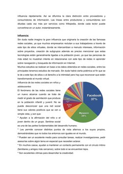 influencia  rápidamente.  Así  se  difumina  la  clara  distinción  entre  proveedores  y
consumidores  de  información.  Las