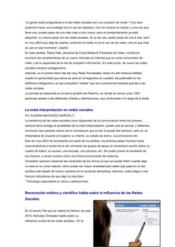 “La gente suele preguntarse si el las redes sociales son una cuestión de moda. Y con esto 
podemos hacer una analogía con el