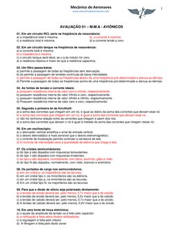 1 
Mecânico de Aeronaves 
www.mecanicodeaeronaves.com 
AVALIAÇÃO 01 – M.M.A - AVIÔNICOS 
 
01. Em um circuito RCL série