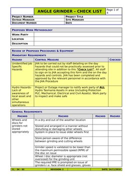 ANGLE GRINDER – CHECK LIST
Page 1 of
4
PROJECT NUMBER
PROJECT TITLE
OUTAGE MANAGER
SITE MANAGER
DOCUMENT NUMBER
DATE
PROPOSED