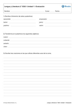 © Grupo Editorial Bruño, S. L.
Lengua y literatura 2.º ESO ❚ Unidad 1 ❚ Evaluación
1. Escribe el femenino de estos sustantiv