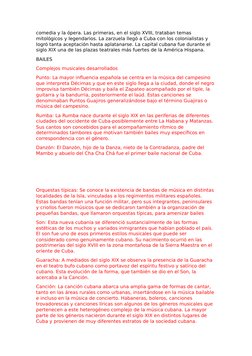 comedia y la ópera. Las primeras, en el siglo XVIII, trataban temas 
mitológicos y legendarios. La zarzuela llegó a Cuba con