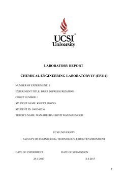 LABORATORY REPORT 
CHEMICAL ENGINEERING LABORATORY IV (EP211)
NUMBER OF EXPERIMENT: 1
EXPERIMENT TITLE: BRIEF DEPRESSURIZATIO