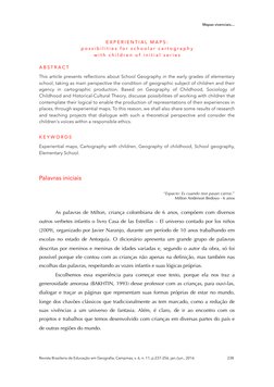 Mapas vivenciais…
E X P E R I E N T I A L  M A P S :   
p o s s i b i l i t i e s  f o r  s c h o o l a r  c a r t o g r a p