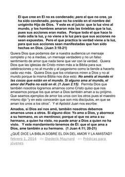 El que cree en El no es condenado; pero el que no cree, ya 
ha sido condenado, porque no ha creído en el nombre del 
unigénit