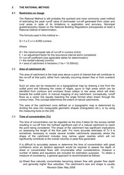 2
THE RATIONAL METHOD
2.1
Restriction on Usage
The Rational Method is still probably the quickest and most commonly used meth