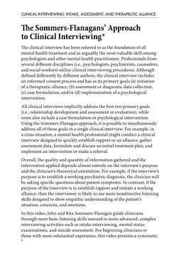 6
CLINICAL INTERVIEWING: INTAKE, ASSESSMENT, AND THERAPEUTIC ALLIANCE
T e Sommers-Flanagans’ Approach
to Clinical Interviewin