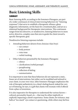 8
CLINICAL INTERVIEWING: INTAKE, ASSESSMENT, AND THERAPEUTIC ALLIANCE
Basic Listening Skills 
SUMMARY
Basic listening skills,