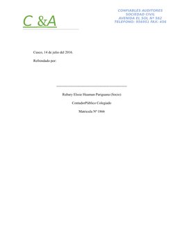 CONFIABLES AUDITORES
SOCIEDAD CIVIL
AVENIDA EL SOL Nª 562
TELEFONO: 956951 FAX: 456
C 
  &  A
Cusco, 14 de julio del 2016.
Re