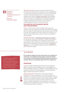 8  | COMUNIDADE DE APRENDIZAJE
¿Por qué y para qué?  Para que la educación sea de hecho una 
herramienta de transformación so