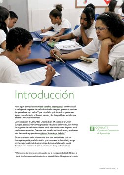 GRUPOS INTERACTIVOS |  3
Introducción
1. Cuaderno Comunidades  
de Aprendizaje
CONSULTE
* Mantuvimos los términos en inglés