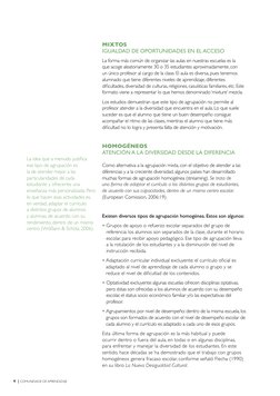 4  | COMUNIDADE DE APRENDIZAJE
MIXTOS 
IGUALDAD DE OPORTUNIDADES EN EL ACCESO
La forma más común de organizar las aulas en nu