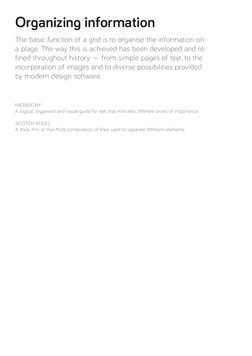 Organizing information
The basic function of a grid is to organise the information on 
a plage. The way this is achieved has