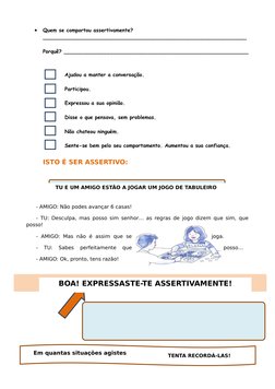 
Quem se comportou assertivamente?
________________________________________________________________
Porquê? ________________