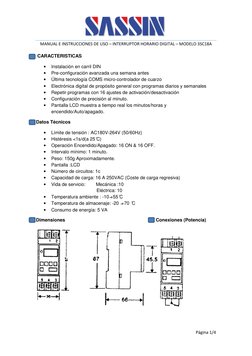 MANUAL E INSTRUCCIONES DE USO – INTERRUPTOR HORARIO DIGITAL – MODELO 3SC18A 
 
Página 1/4 
 
 CARACTERISTICAS 
• 
Instalaci