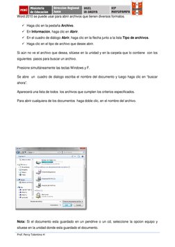 Prof. Percy Tolentino H
Word 2010 se puede usar para abrir archivos que tienen diversos formatos.
Haga clic en la pestaña Ar