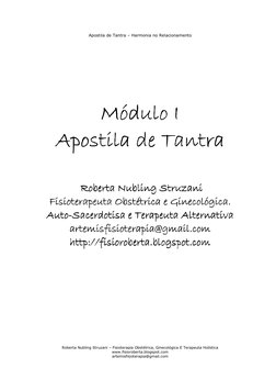 Apostila de Tantra – Harmonia no Relacionamento 
 
Roberta Nubling Struzani – Fisioterapia Obstétrica, Ginecológica E Terapeu