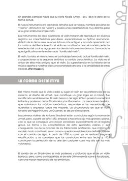 sin grandes cambios hasta que su nieto Nicola Amati (1596-1684) le dotó de su 
forma actual. 
El nuevo instrumento era de men