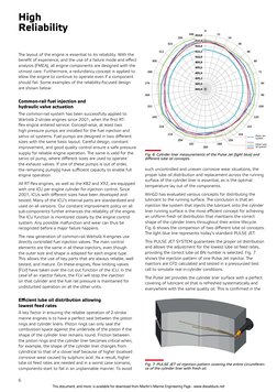 6
The layout of the engine is essential to its reliability. With the 
benefit of experience, and the use of a failure mode an