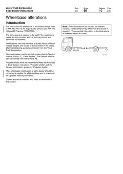 D
Volvo Truck Corporation
Date
Group
Release
Page
Body builder instructions
6.09
95
10
2(24)
Wheelbase alterations
Introducti