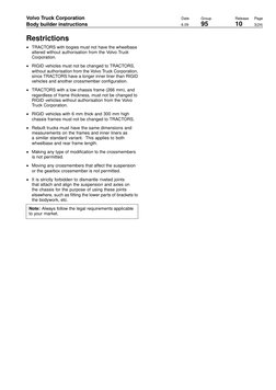 D
Volvo Truck Corporation
Date
Group
Release
Page
Body builder instructions
6.09
95
10
3(24)
Restrictions
• TRACTORS with bog