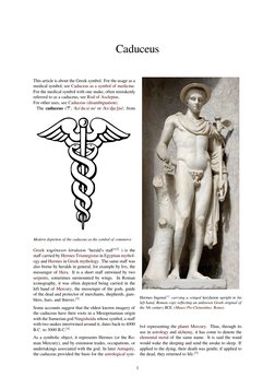 Caduceus
This article is about the Greek (https://en.wikipedia.org/wiki/Ancient_Greek) symbol. For the usage as a
medical sym
