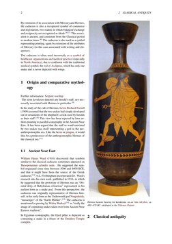 2
2
CLASSICAL ANTIQUITY
By extension of its association with Mercury and Hermes,
the caduceus is also a recognized symbol of